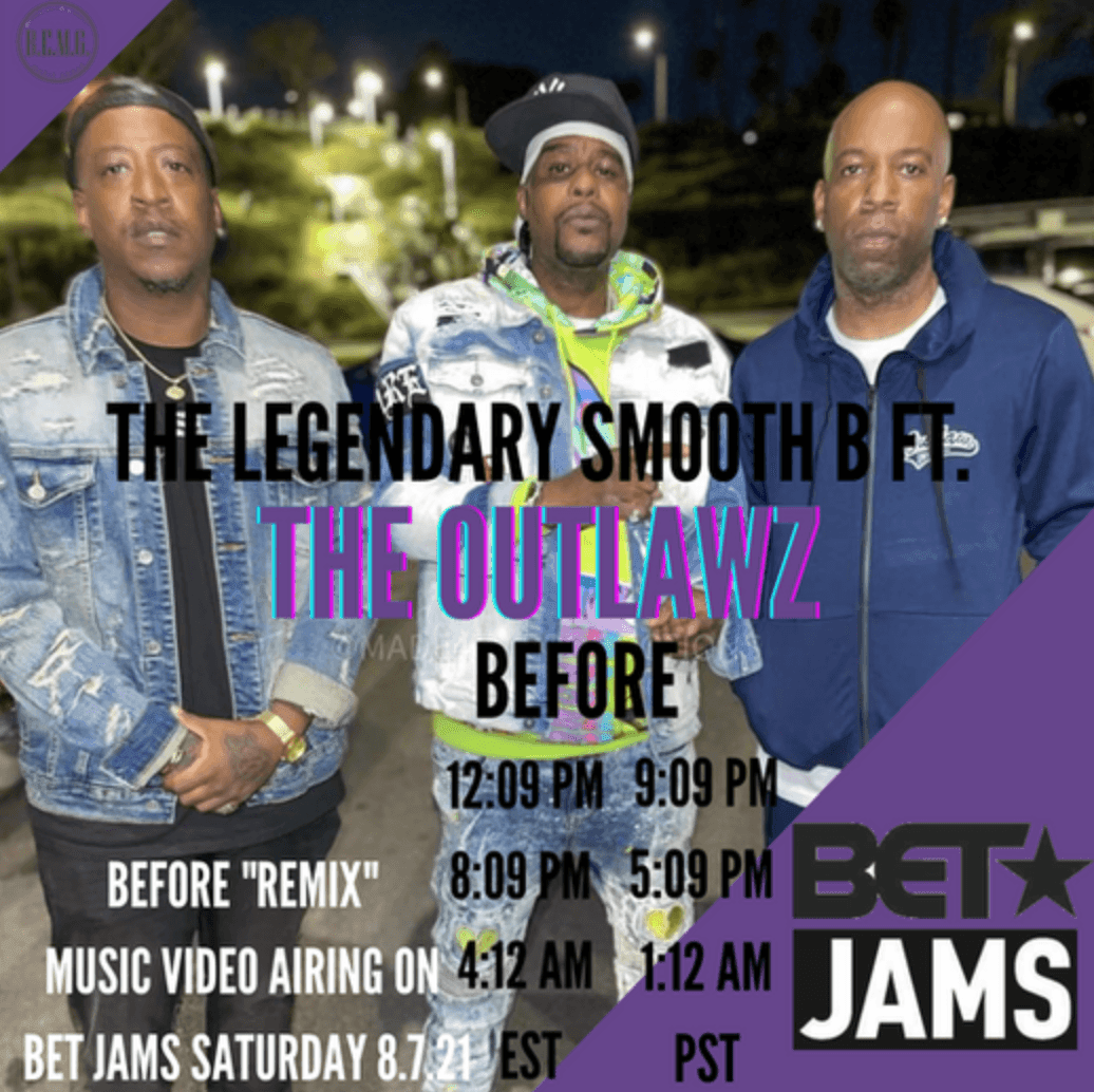 The Legendary Smooth B & Outlawz -BET Jams 8.7.21